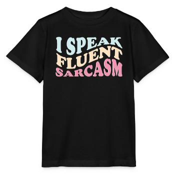 I Speak Fluent Sarcasm Funny Sayings - Stanley/Stella MINI CREATOR Kids’ T-Shirt - black - Front - Mikhail (115cm)