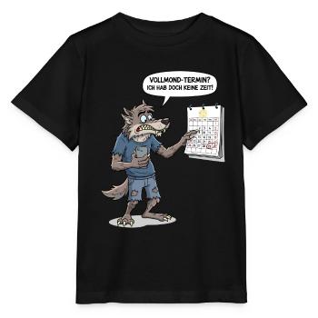 Vollmond-Termin? Ich hab doch keine Zeit ! - Stanley/Stella Kinder T-Shirt MINI CREATOR  - Schwarz - Vorne - Mikhail (115cm)