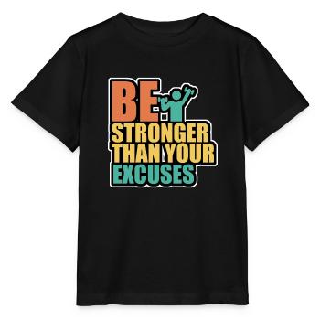 Be stonger than excuses - Stanley/Stella Kinder T-Shirt MINI CREATOR  - Schwarz - Vorne - Mikhail (115cm)