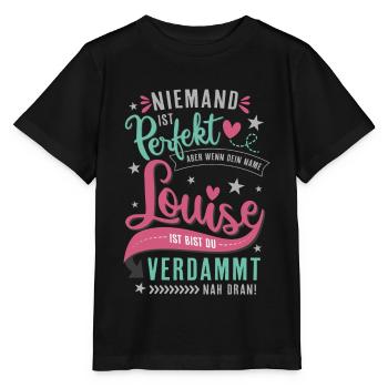 Louise Vorname lustiger Spruch Namenstag Geschenk - Stanley/Stella Kinder T-Shirt MINI CREATOR  - Schwarz - Vorne - Mikhail (115cm)