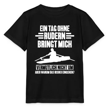 Ein Tag ohne Rudern Ruderer Ruder Geschenk - Stanley/Stella Kinder T-Shirt MINI CREATOR  - Schwarz - Vorne - Mikhail (115cm)