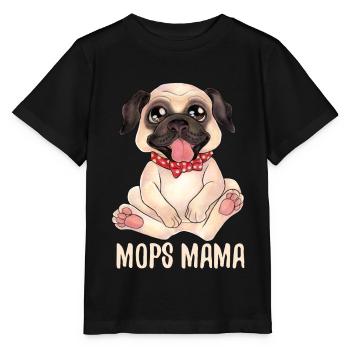 Mops Pug Mama - Geschenkidee für Hundeliebhaber - Stanley/Stella Kinder T-Shirt MINI CREATOR  - Schwarz - Vorne - Mikhail (115cm)