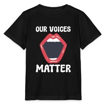 Our Voices Matter Women Activist - Stanley/Stella MINI CREATOR Kids’ T-Shirt - black - Front - Mikhail (115cm)