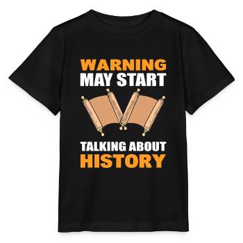 Warning May Start Talking About History - Stanley/Stella Kinder T-Shirt MINI CREATOR  - Schwarz - Vorne - Mikhail (115cm)