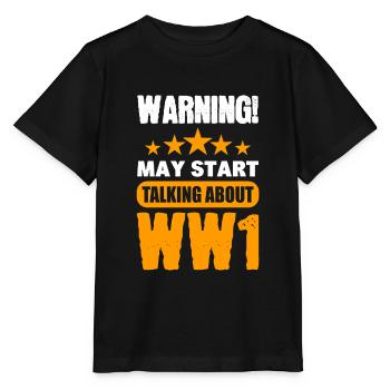 Warning May Start Talking About WW1 Geschichte - Stanley/Stella Kinder T-Shirt MINI CREATOR  - Schwarz - Vorne - Mikhail (115cm)