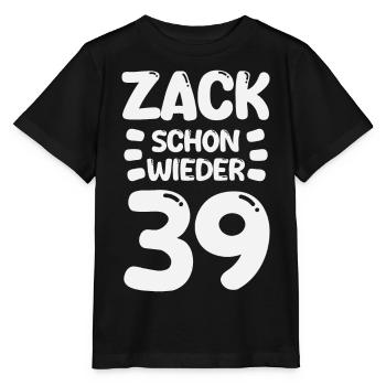 Zack 39 again! Birthday - Stanley/Stella MINI CREATOR Kids’ T-Shirt - black - Front - Mikhail (115cm)