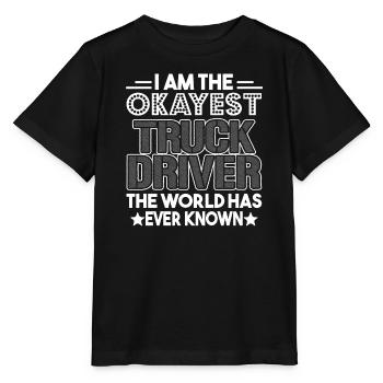 Truck Driver The Okayest Truck Driver - Stanley/Stella MINI CREATOR Kids’ T-Shirt - black - Front - Mikhail (115cm)