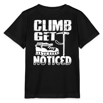 Climbing Climb Get Noticed - Stanley/Stella MINI CREATOR Kids’ T-Shirt - black - Front - Mikhail (115cm)