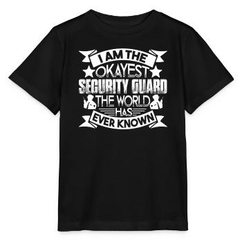 Security Guard I am The Okayest Security Guard - Stanley/Stella MINI CREATOR Kids’ T-Shirt - black - Front - Mikhail (115cm)