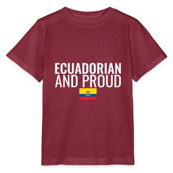 Ecuadorian And Proud Ecuador Ecuadorianisch Flagge - Stanley/Stella Kinder T-Shirt MINI CREATOR  - Burgunderrot - Vorne - Kain (125cm)