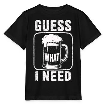 Bier Guess What I Need Shirt - Stanley/Stella Kinder T-Shirt MINI CREATOR  - Schwarz - Vorne - Mikhail (115cm)