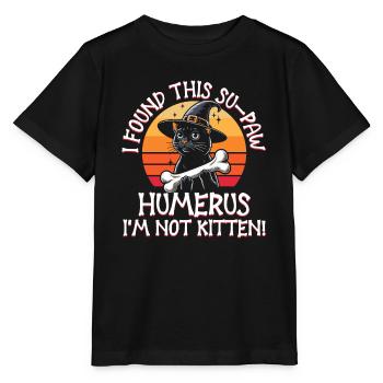 Halloween Cat Witch Humor Saying Funny - Stanley/Stella MINI CREATOR Kids’ T-Shirt - black - Front - Mikhail (115cm)