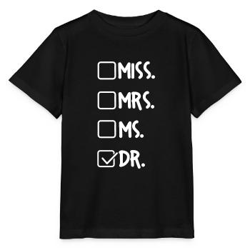 Doktortitel Doktor Doktorarbeit Doktortitel - Stanley/Stella Kinder T-Shirt MINI CREATOR  - Schwarz - Vorne - Mikhail (115cm)