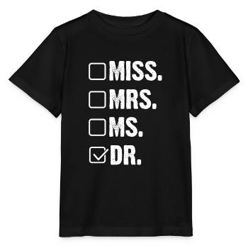 Doktortitel Doktor Doktorarbeit Doktortitel - Stanley/Stella Kinder T-Shirt MINI CREATOR  - Schwarz - Vorne - Mikhail (115cm)
