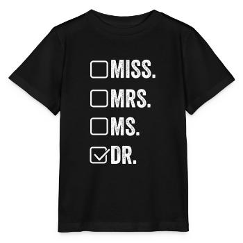 Doktortitel Doktor Doktorarbeit Doktortitel - Stanley/Stella Kinder T-Shirt MINI CREATOR  - Schwarz - Vorne - Mikhail (115cm)