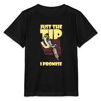 Just The Tip I Promise Tattoo Artist - Stanley/Stella Kinder T-Shirt MINI CREATOR  - Schwarz - Vorne - Mikhail (115cm)