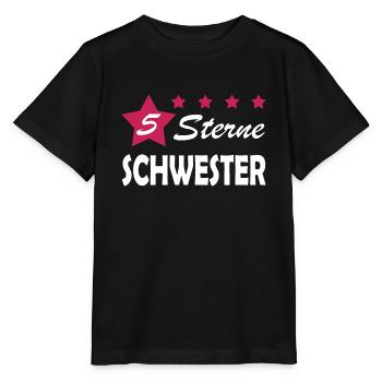 5 Sterne Schwester Geschenk Idee beste Schwester - Stanley/Stella Kinder T-Shirt MINI CREATOR  - Schwarz - Vorne - Mikhail (115cm)