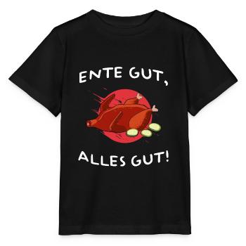 ente gut alles gut süß brathähnchen ente broiler - Stanley/Stella Kinder T-Shirt MINI CREATOR  - Schwarz - Vorne - Mikhail (115cm)