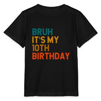 10th Birthday Girl Saying Gift Idea Ten - Stanley/Stella MINI CREATOR Kids’ T-Shirt - black - Front - Mikhail (115cm)