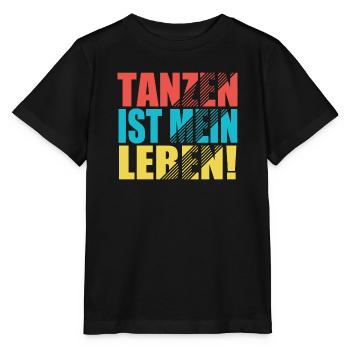 Tanzen ist mein Leben! - Stanley/Stella Kinder T-Shirt MINI CREATOR  - Schwarz - Vorne - Mikhail (115cm)