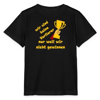 wir sind keine Verlierer nur weil wir nicht gewinn - Stanley/Stella Kinder T-Shirt MINI CREATOR  - Schwarz - Vorne - Mikhail (115cm)