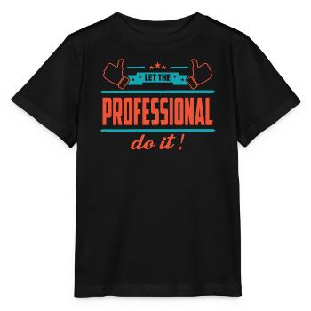 Lass das mal den Profi machen - Stanley/Stella Kinder T-Shirt MINI CREATOR  - Schwarz - Vorne - Mikhail (115cm)