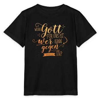 Wenn Gott für uns ist - Stanley/Stella Kinder T-Shirt MINI CREATOR  - Schwarz - Vorne - Mikhail (115cm)