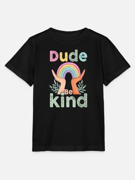 Dude Be Kind No Bullying - Stanley/Stella Kinder T-Shirt MINI CREATOR  - Schwarz