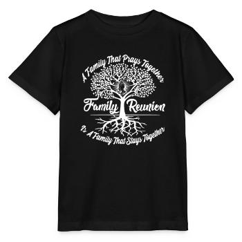 Family Reunion A family that prays together - Stanley/Stella MINI CREATOR Kids’ T-Shirt - black - Front - Mikhail (115cm)