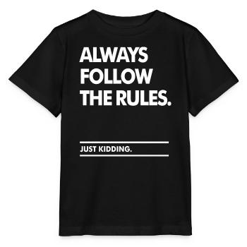 Befolgen Sie die Regeln - Stanley/Stella Kinder T-Shirt MINI CREATOR  - Schwarz - Vorne - Mikhail (115cm)