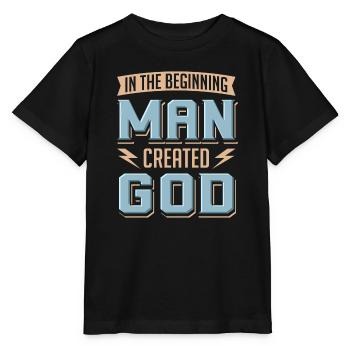Atheist Man Created God Anti Religion Agnostic - Stanley/Stella MINI CREATOR Kids’ T-Shirt - black - Front - Mikhail (115cm)