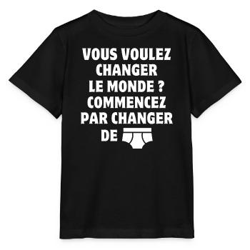 changer le monde, changer de slip, humour - T-shirt bio MINI CREATOR Stanley/Stella Enfant - noir - Devant - Mikhail (115cm)