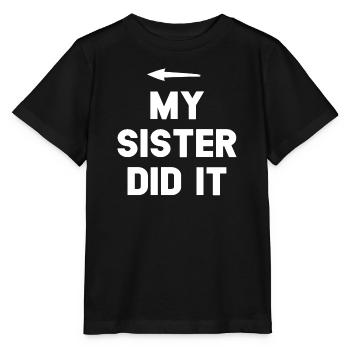 Sister Achievement Bold Quote - Stanley/Stella MINI CREATOR Kids’ T-Shirt - black - Front - Mikhail (115cm)