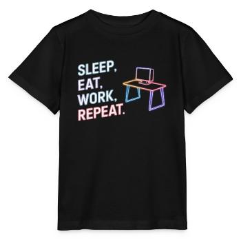 Schlaf Essen Arbeit Wiederholung Neon Design - Stanley/Stella Kinder T-Shirt MINI CREATOR  - Schwarz - Vorne - Mikhail (115cm)