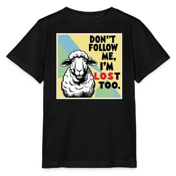 Moutons « Ne me suis pas – moi aussi je suis perdu ! » - T-shirt bio MINI CREATOR Stanley/Stella Enfant - noir - Devant - Mikhail (115cm)