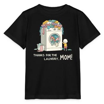 Thanks for the laundry, mom ! - Stanley/Stella MINI CREATOR Kids’ T-Shirt - black - Front - Mikhail (115cm)