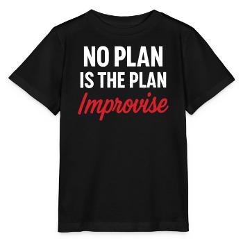 Motivational Message No Plan - Stanley/Stella MINI CREATOR Kids’ T-Shirt - black - Front - Mikhail (115cm)