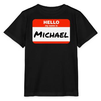 Hello My Name Is Michael Label Name Tag - Stanley/Stella MINI CREATOR Kids’ T-Shirt - black - Front - Mikhail (115cm)