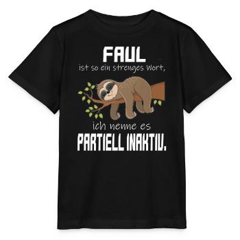 Faul, aber Partiell Aktiv Faultier - Stanley/Stella Kinder T-Shirt MINI CREATOR  - Schwarz - Vorne - Mikhail (115cm)