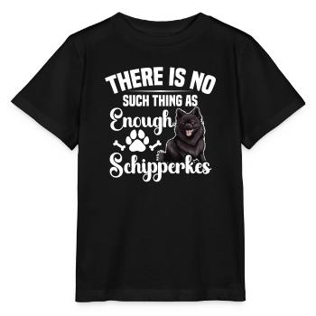 Es Gibt So Etwas Wie Genug Schipperkes Nicht - Stanley/Stella Kinder T-Shirt MINI CREATOR  - Schwarz - Vorne - Mikhail (115cm)