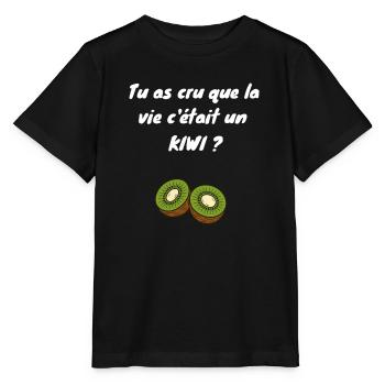 Tu as cru que la vie c'était un kiwi ? - T-shirt bio MINI CREATOR Stanley/Stella Enfant - noir - Devant - Mikhail (115cm)