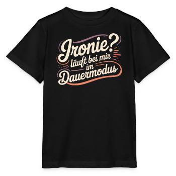 Ironie? Fonctionne en mode continu pour moi - T-shirt bio MINI CREATOR Stanley/Stella Enfant - noir - Devant - Mikhail (115cm)