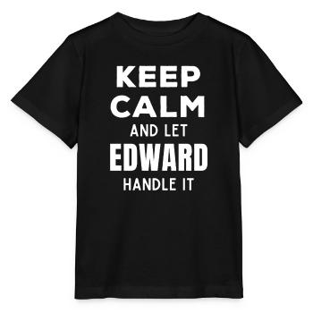 Keep Calm Lass Edward das regeln Lustiger Spruch - Stanley/Stella Kinder T-Shirt MINI CREATOR  - Schwarz - Vorne - Mikhail (115cm)