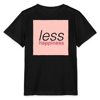Less happiness  - T-shirt bio MINI CREATOR Stanley/Stella Enfant - noir - Devant - Mikhail (115cm)