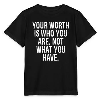 Dein Wert ist, wer du bist, nicht was du hast - Stanley/Stella Kinder T-Shirt MINI CREATOR  - Schwarz - Vorne - Mikhail (115cm)
