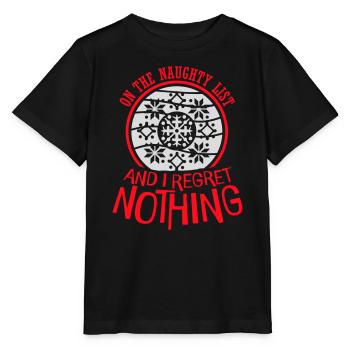 On the naughty list and regret nothing XMas Spruch - Stanley/Stella MINI CREATOR Kids’ T-Shirt - black - Front - Mikhail (115cm)
