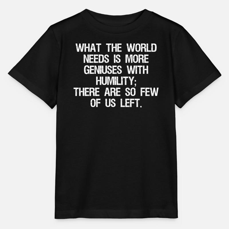Ce dont le monde a besoin, c’est de plus de génies avec - T-shirt bio MINI CREATOR Stanley/Stella Enfant - noir