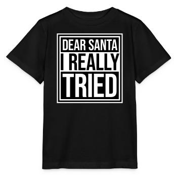 Cher Père Noël, j’ai vraiment essayé l’humour de Noël drôle - T-shirt bio MINI CREATOR Stanley/Stella Enfant - noir - Devant - Mikhail (115cm)