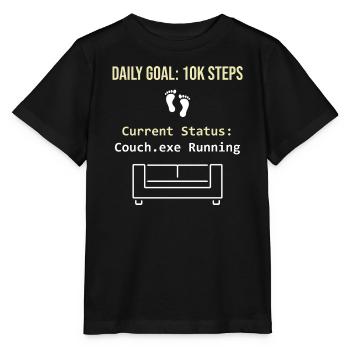 Tagesziel 10k Schritte Aktueller Status Couch.exe - Stanley/Stella Kinder T-Shirt MINI CREATOR  - Schwarz - Vorne - Mikhail (115cm)