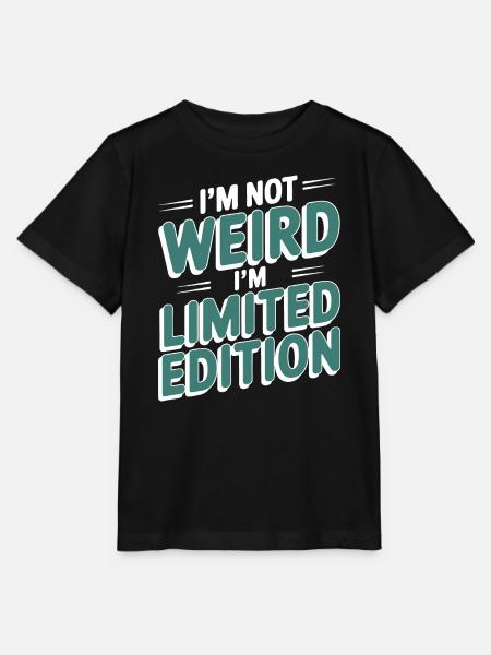 I'M NOT WEIRD I'M LIMITED EDITION - Stanley/Stella Kinder T-Shirt MINI CREATOR - Schwarz
